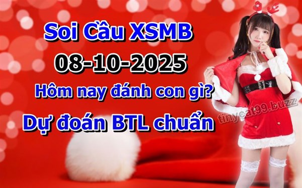 Soi Cầu XSMB 08-10-2025 Dự Đoán XSMB Chốt Số Miền Bắc VIP Thứ 4