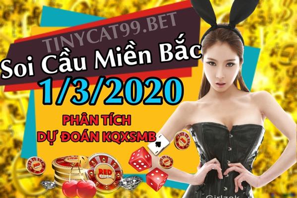 Soi cầu XSMB 1-3-2020 Chốt số cầu lô miền bắc Chủ Nhật Chính Xác Chủ Nhật