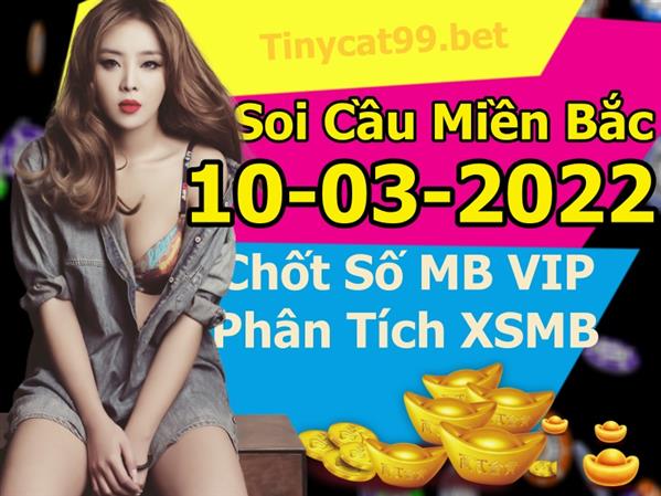 Soi Cầu XSMB 10-03-2022 Dự Đoán XSMB Chốt Số Miền Bắc VIP Thứ 5