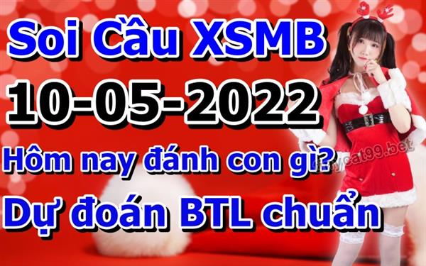 Soi Cầu XSMB 10-05-2022 Dự Đoán XSMB Chốt Số Miền Bắc VIP Thứ 3