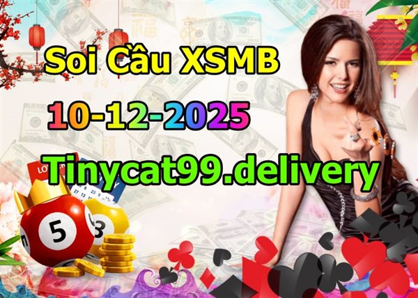 Soi Cầu XSMB 10-12-2025 Dự Đoán XSMB Chốt Số Miền Bắc VIP Thứ 4