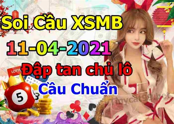 Soi Cầu MB 11-04-2021 Dự Đoán XSMB Chốt Số Miền Bắc VIP Chủ Nhật