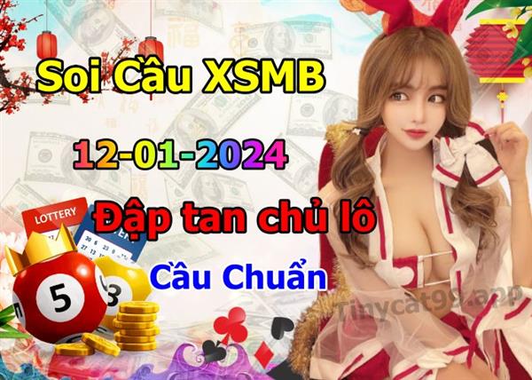 Soi Cầu Miền Bắc 12/01/2024 Dự Đoán XSMB Chốt Số VIP Kép Chuẩn Xác Thứ 6
