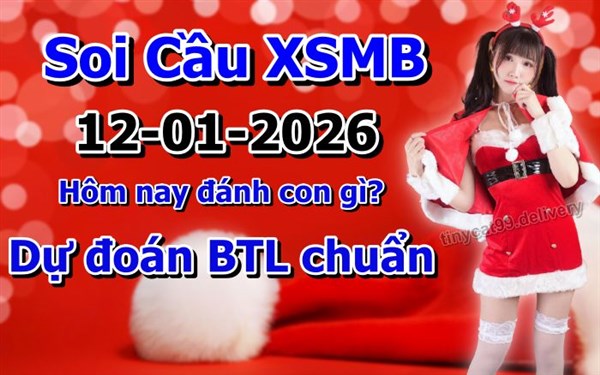 Soi Cầu MB 12-01-2026 Dự Đoán XSMB Chốt Số Miền Bắc VIP Thứ 2