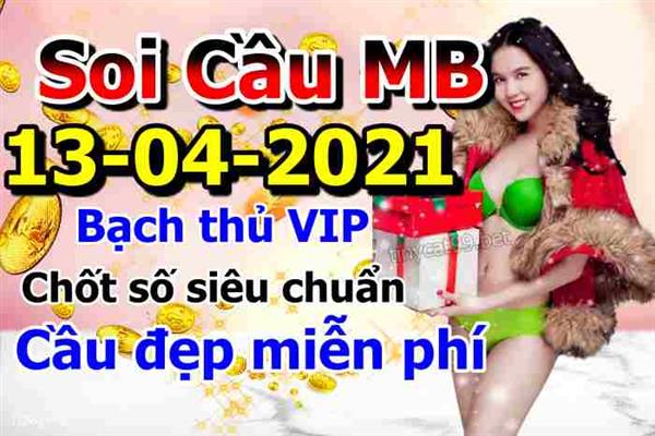 Soi Cầu XSMB 13-04-2021 Dự Đoán XSMB Chốt Số Miền Bắc VIP Thứ 3