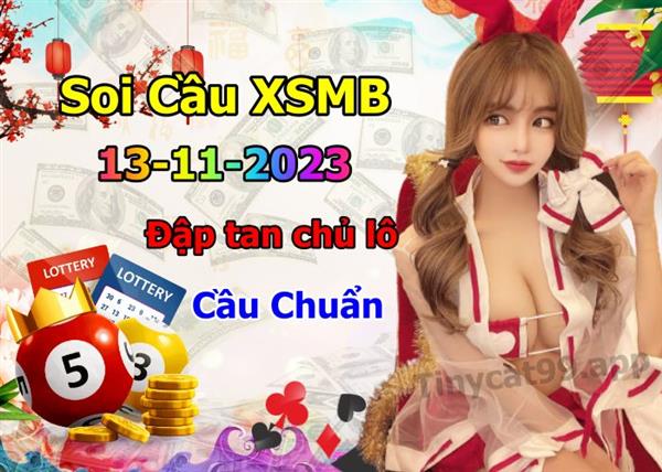Soi Cầu XSMB 13-11-2023 Dự Đoán XSMB Chốt Số Miền Bắc VIP Thứ 2