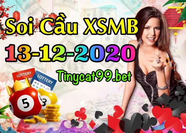 Soi Cầu XSMB 13-12-2020 Dự Đoán KQXSMB Chốt Số Miền Bắc Chính Xác Chủ Nhật