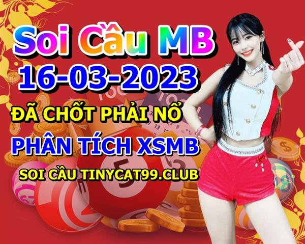 Soi Cầu XSMB 16-03-2023 Dự Đoán XSMB Chốt Số Miền Bắc VIP Thứ 5