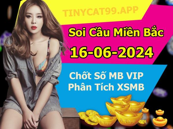 Soi Cầu MB 16-06-2024 Dự Đoán XSMB Chốt Số Miền Bắc VIP Chủ Nhật