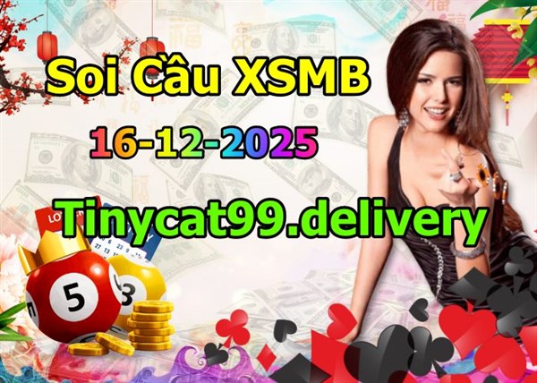 Soi Cầu XSMB 16-12-2025 Dự Đoán XSMB Chốt Số Miền Bắc VIP Thứ 3