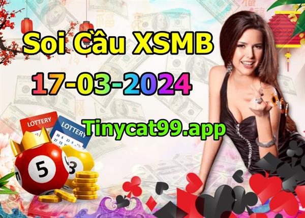 Soi Cầu MB 17-03-2024 Dự Đoán XSMB Chốt Số Miền Bắc VIP Chủ Nhật