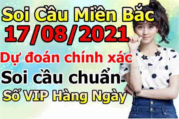 Soi Cầu XSMB 17-08-2021 Dự Đoán XSMB Chốt Số Miền Bắc VIP Thứ 3