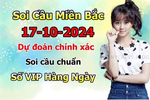 Soi Cầu XSMB 17-10-2024 Dự Đoán XSMB Chốt Số Miền Bắc VIP Thứ 5