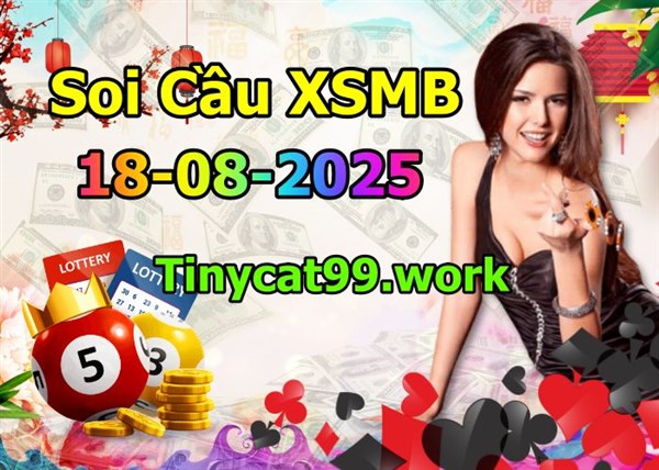 Soi Cầu MB 18-08-2025 Dự Đoán XSMB Chốt Số Miền Bắc VIP Thứ 2