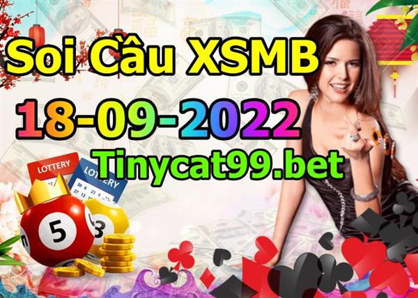 Soi Cầu MB 18-09-2022 Dự Đoán XSMB Chốt Số Miền Bắc VIP Chủ Nhật