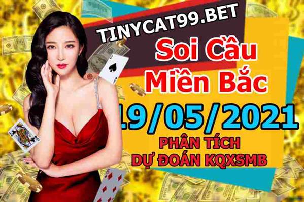 Soi Cầu XSMB 19-05-2021 Dự Đoán XSMB Chốt Số Miền Bắc VIP Thứ 4