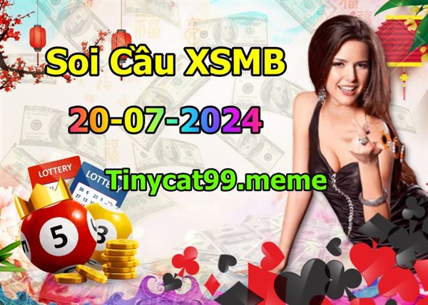 Soi Cầu XSMB 20-07-2024 Dự Đoán XSMB Chốt Số Miền Bắc VIP Thứ 7
