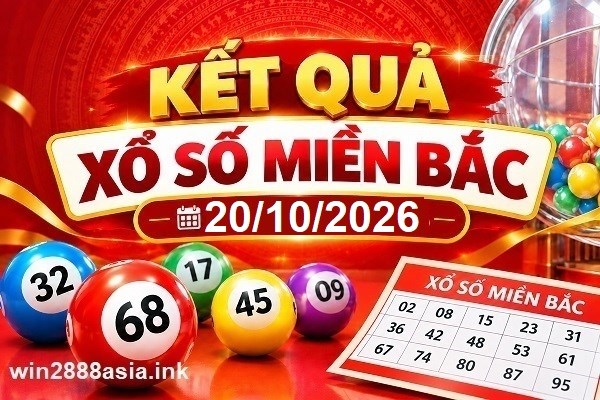 Soi Cầu Miền Bắc 20-10-2026 Dự Đoán XSMB Chốt Số VIP Kép Chuẩn Xác Thứ 3