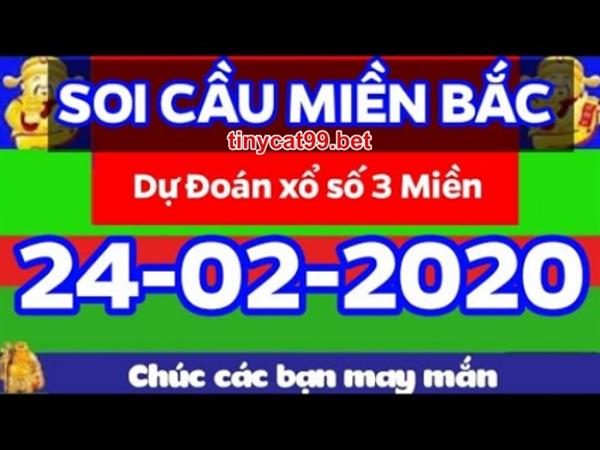Soi cầu XSMB 24-2-2020 Tinycat99 Chốt số cầu lô miền bắc thứ 2
