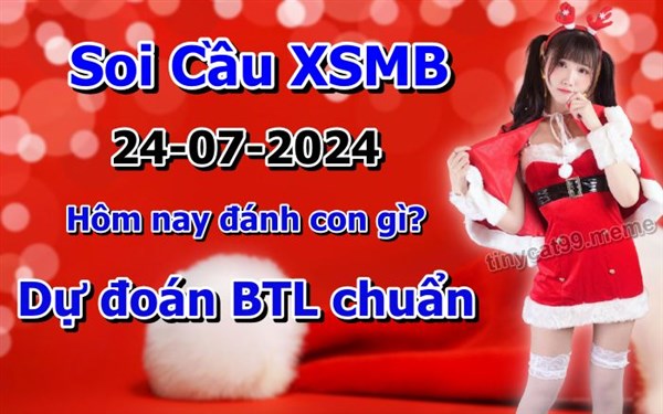  Soi Cầu XSMB 24-07-2024 Dự Đoán XSMB Chốt Số Miền Bắc VIP Thứ 4