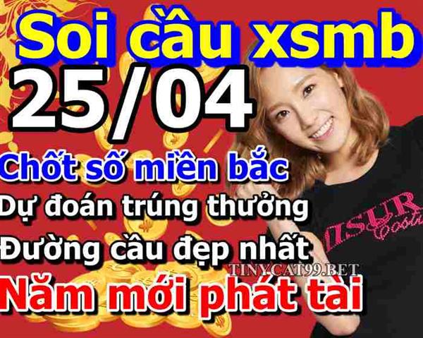 Soi Cầu MB 25-04-2021 Dự Đoán XSMB Chốt Số Miền Bắc VIP Chủ Nhật
