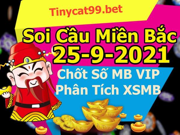 Soi Cầu XSMB 25-09-2021 Dự Đoán XSMB Chốt Số Miền Bắc VIP Thứ 7