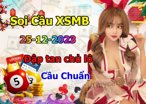 Soi Cầu XSMB 25-12-2023 Dự Đoán XSMB Chốt Số Miền Bắc VIP Thứ 2