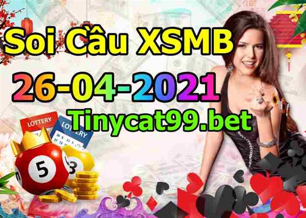 Soi Cầu XSMB 26-04-2021 Dự Đoán XSMB Chốt Số Miền Bắc VIP Thứ 2