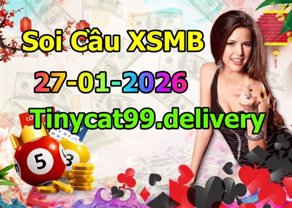 Soi Cầu XSMB 27-01-2026 Dự Đoán XSMB Chốt Số Miền Bắc VIP Thứ 3