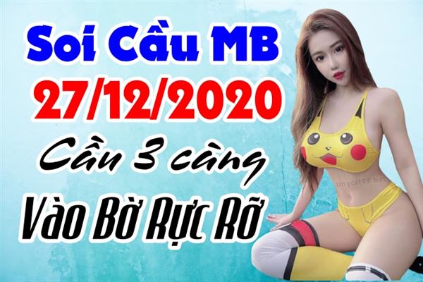 Soi Cầu MB 27-12-2020 Dự Đoán XSMB Chốt Số Miền Bắc VIP Chủ Nhật