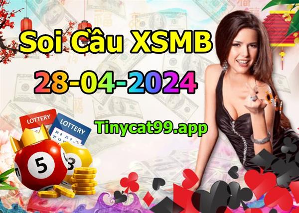 Soi Cầu MB 28-04-2024 Dự Đoán XSMB Chốt Số Miền Bắc VIP Chủ Nhật