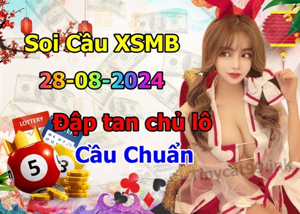 Soi Cầu XSMB 28-08-2024 Dự Đoán XSMB Chốt Số Miền Bắc VIP Thứ 4