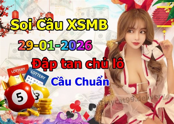 Soi Cầu XSMB 29-01-2026 Dự Đoán XSMB Chốt Số Miền Bắc VIP Thứ 5