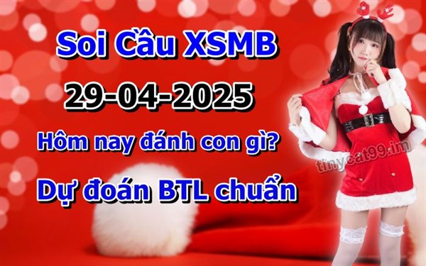 Soi Cầu XSMB 29-04-2025 Dự Đoán XSMB Chốt Số Miền Bắc VIP Thứ 3