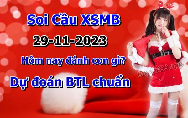 Soi Cầu MB 29-11-2023 Dự Đoán XSMB Chốt Số Miền Bắc VIP Thứ 4