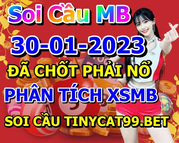 Soi Cầu XSMB 30-01-2023 Dự Đoán XSMB Chốt Số Miền Bắc VIP Thứ 2