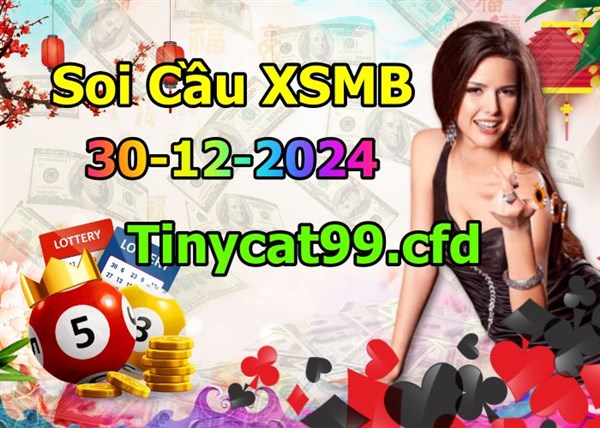 Soi Cầu MB 30-12-2024 Dự Đoán XSMB Chốt Số Miền Bắc VIP Thứ 2