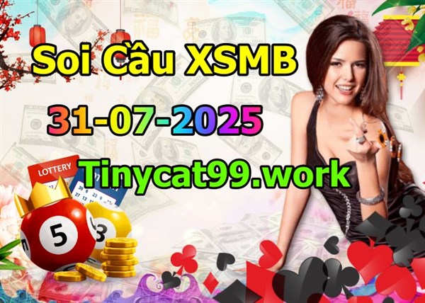 Soi Cầu XSMB 31-07-2025 Dự Đoán XSMB Chốt Số Miền Bắc VIP Thứ 5