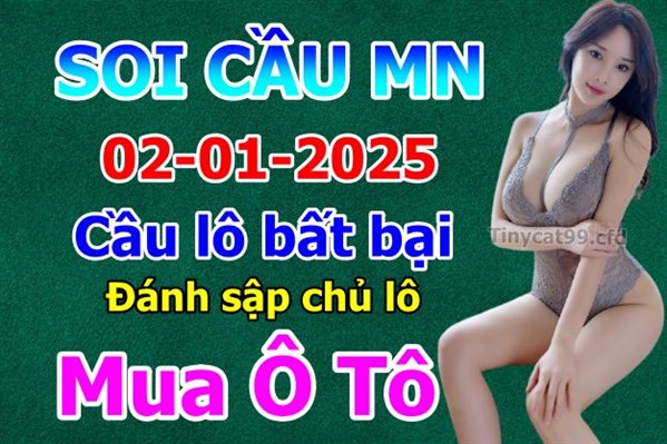 Dự Đoán XSMN 02-01-2025 Soi Cầu XSMN Chốt Số Miền Nam Bao Lô Thứ 5