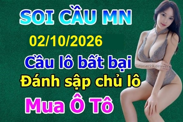 Dự Đoán Miền Nam 02-10-2026 Soi Cầu XSMN Chốt Số Bao Lô Thứ 6