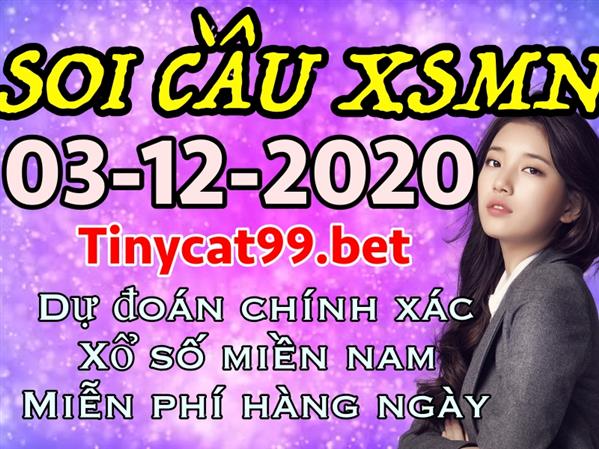 Soi Cầu XSMN 03-12-2020 Dự Đoán Chốt Số MN Xổ Số Miền Nam Thứ 5