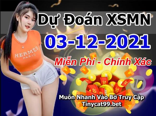 Dự Đoán Miền Nam 03-12-2021 Soi Cầu XSMN Chốt Số Bao Lô Thứ 6