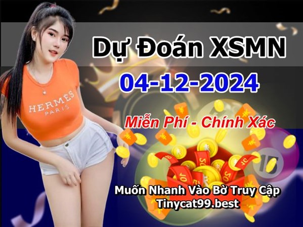 Dự Đoán XSMN 04-12-2024 Soi Cầu XSMN Chốt Số Miền Nam Thứ 4