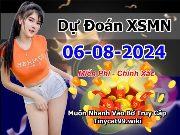 Soi Cầu XSMN 06-08-2024 Dự Đoán XSMN Chốt Số Miền Nam Thứ 3