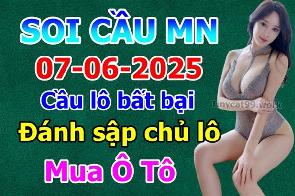 Dự Đoán MN 07-06-2025 Soi Cầu XSMN Chốt Số Miền Nam Thứ 7