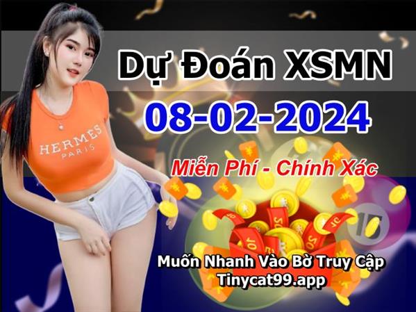 Dự Đoán XSMN 08-02-2024 Soi Cầu XSMN Chốt Số Miền Nam Bao Lô Thứ 5