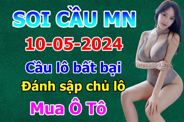 Dự Đoán Miền Nam 10-05-2024 Soi Cầu XSMN Chốt Số Bao Lô Thứ 6