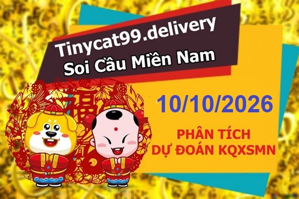 Dự Đoán MN 10-10-2026 Soi Cầu XSMN Chốt Số Miền Nam Thứ 7