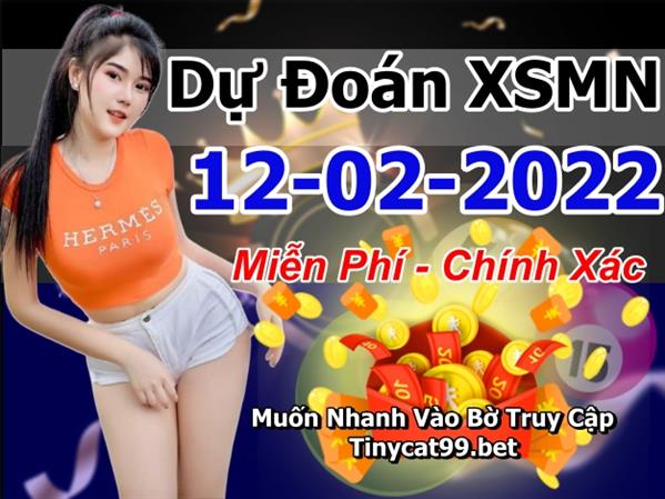 Dự Đoán MN 12-02-2022 Soi Cầu XSMN Chốt Số Miền Nam Thứ 7