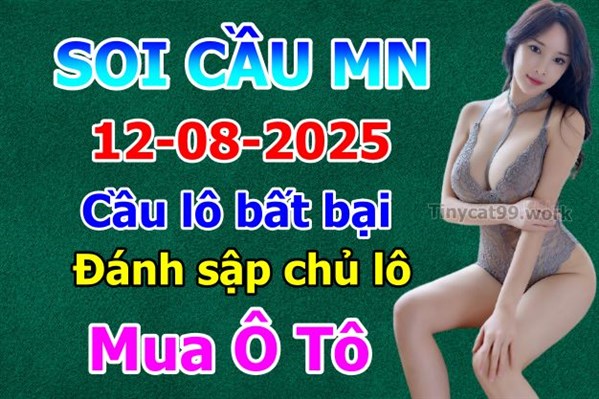 Soi Cầu XSMN 12-08-2025 Dự Đoán XSMN Chốt Số Miền Nam Thứ 3